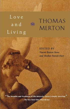 Love and Living / Thomas Merton