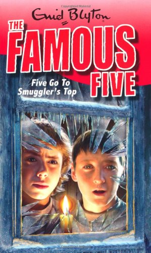Five to Go Smugglers Top: the Famous Five / Enid Blyton