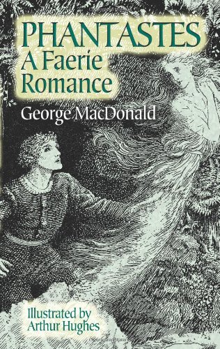 Phantastes: A Faerie Romance / George MacDonald