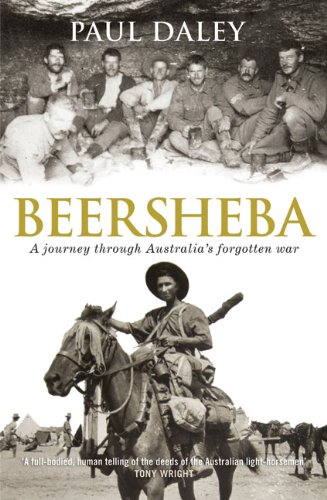 Beersheba: a Journey through Australia's Forgotten War / Paul Daley