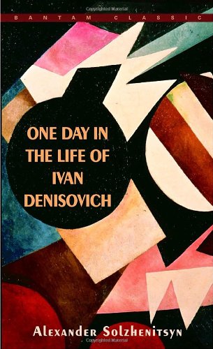 One Day in the Life of Ivan Denisovich / Alexander Solzhenitsyn