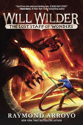 Will Wilder #2: The Lost Staff of Wonders / Raymond Arroyo