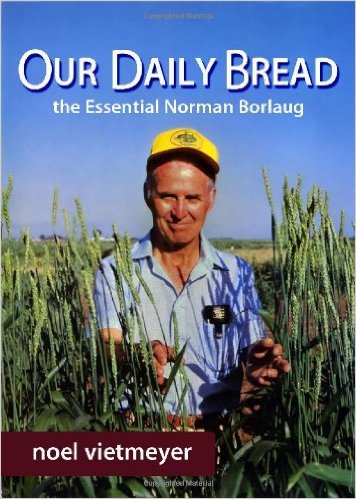 Our Daily Bread/Norman Borlaug
