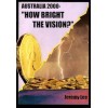 Australia 2000: How Bright The Vision? / Jeremy Lee