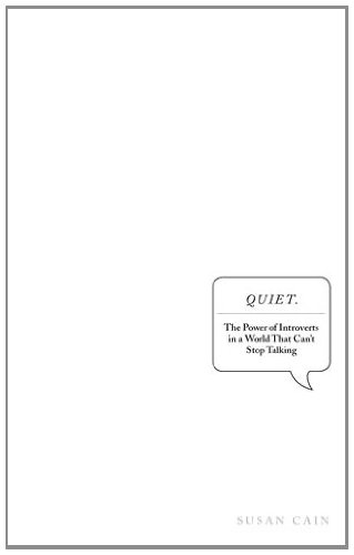 Quiet the Power of Introverts in a World that Can't Stop Talking / Susan Cain