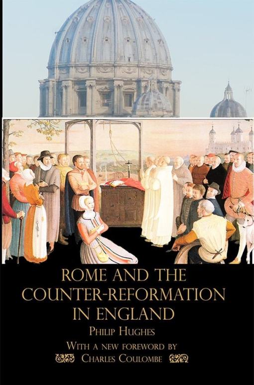 Rome and the Counter Reformation / Philip Hughes