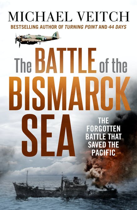 Battle of the Bismarck Sea / Michael Veitch