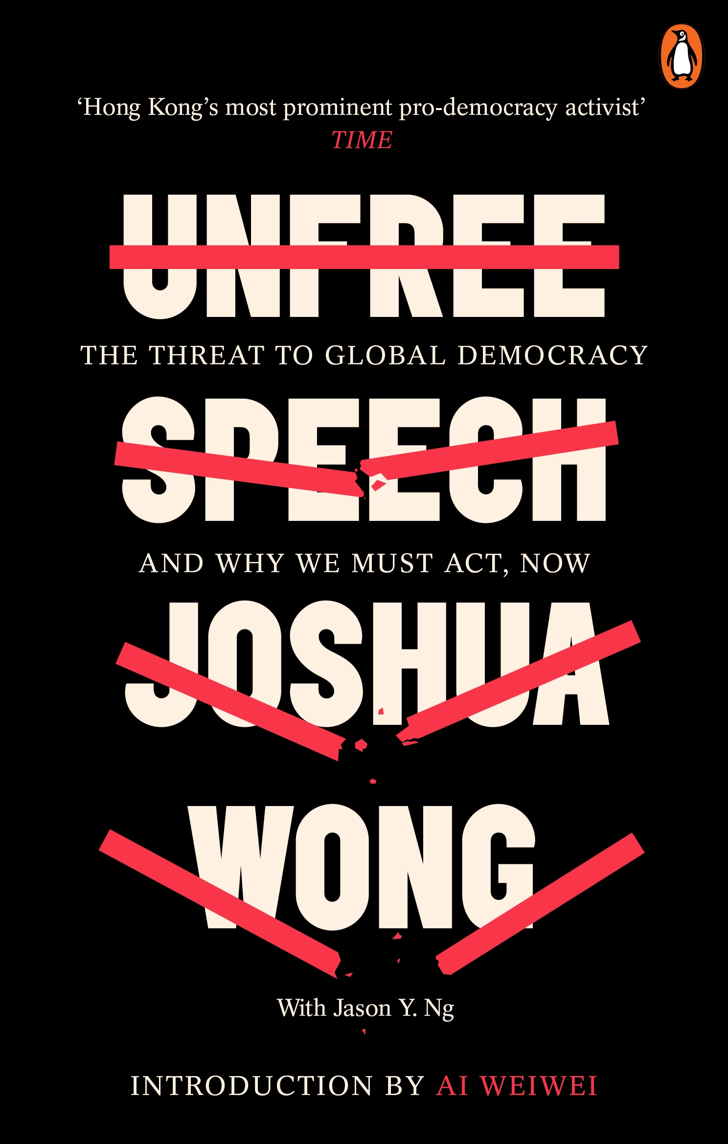Unfree Speech / Joshua Wong & Jason Y Ng