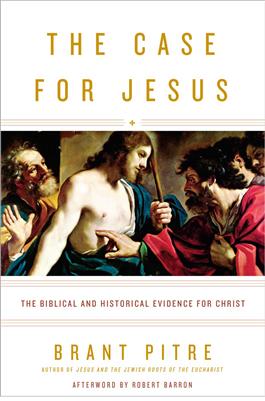 The Case for Jesus / Brant Pitre