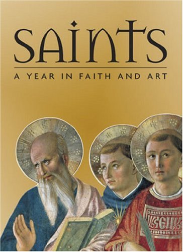 Saints: a Year in Faith and Art / Rosa Giorgi