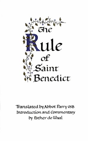 The Rule of Saint Benedict / Benedict of Nursia