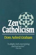 Zen Catholicism / Aelred Graham