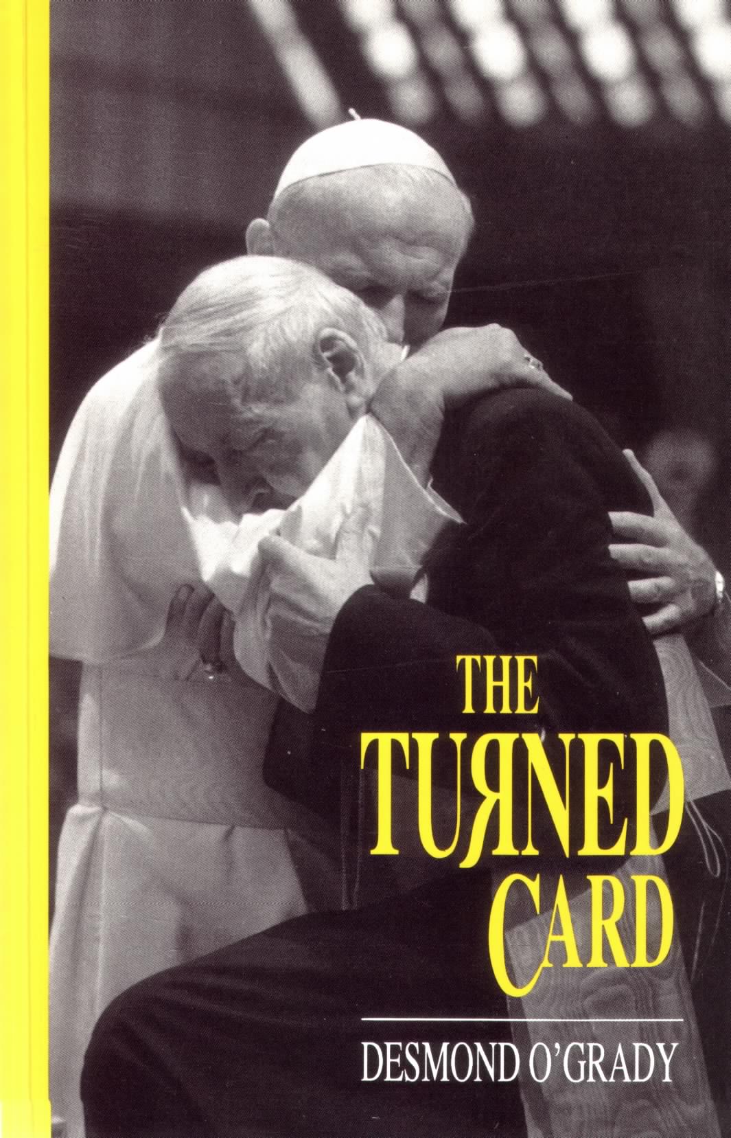 The Turned Card: Christianity Before and After the Wall / Desmond O'Grady