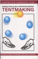 Tentmaking: Perspectives on Self-supporting Ministry / Edited by James M.M. Francis & Leslie J. Francis