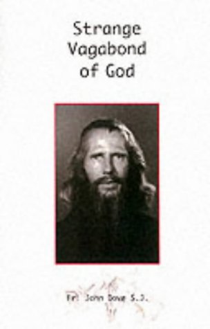 Strange Vagabond of God: the Story of John Bradburne / John Dove