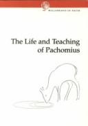 The Life and Teaching of Pachomius / Wellspring of Life