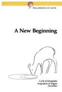A New Beginning: Tertullian, Cyril and Augustine on Baptism / The Wellsprings of Life Series