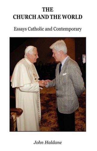 The Church and the World: Essays Catholic and Contemporary / John Haldane