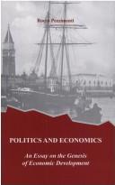 Politics and Economics: an Essay on the Genesis of Economic Development / Rocco Pezzimenti
