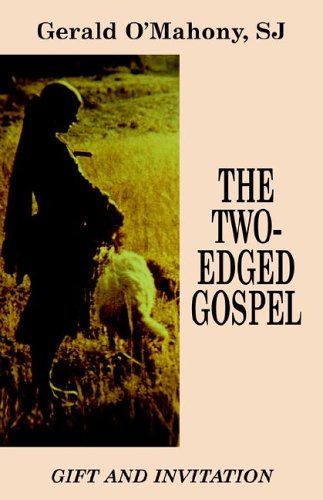 The Two-Edged Gospel / Gerald Oâ€™Mahony