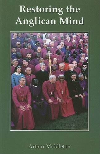 Restoring the Anglican Mind / Arthur Middleton
