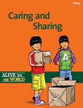 Alive to the World Series / Caring and Sharing: Year 5