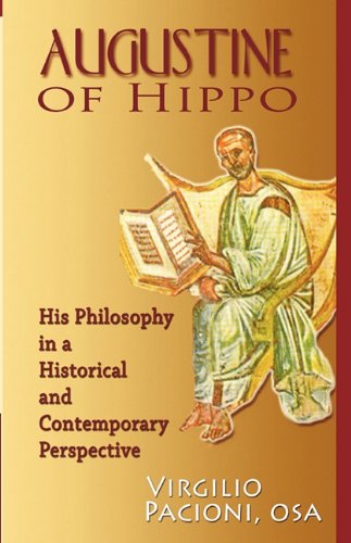 Augustine of Hippo: His Philosophy in a Historical and Contemporary Perspective / Virgilio Pacioni