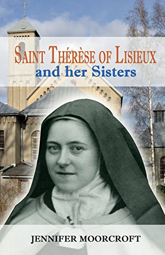 Saint Therese of Lisieux and her Sisters / Jennifer Moorcroft