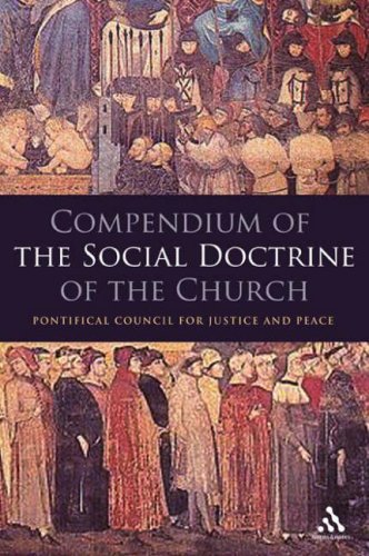 Compendium of the Social Doctrine of the Church / Pontifical Council for Justice and Peace