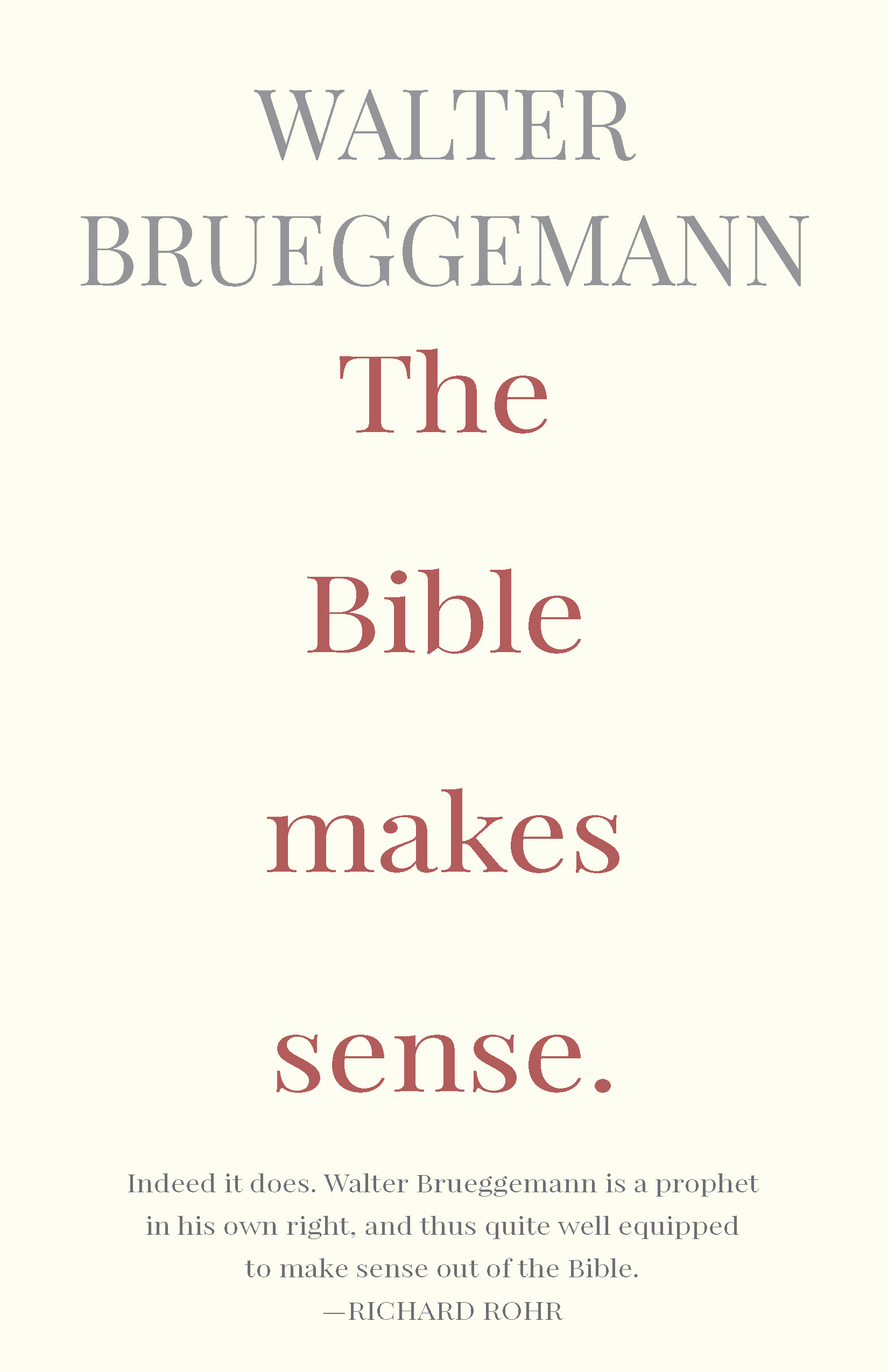 The Bible Makes Sense / Walter Brueggemann