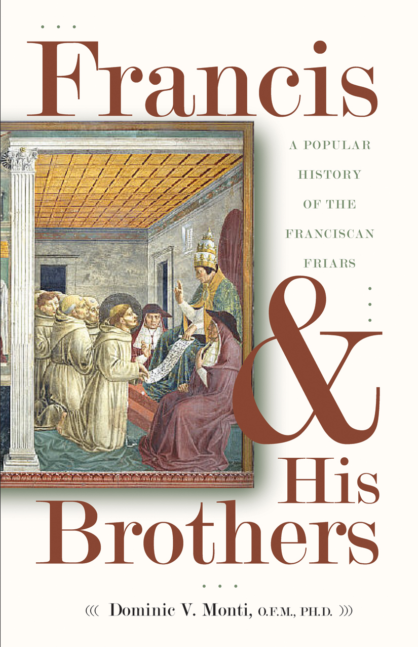 Francis & His Brothers / Dominic V Monti