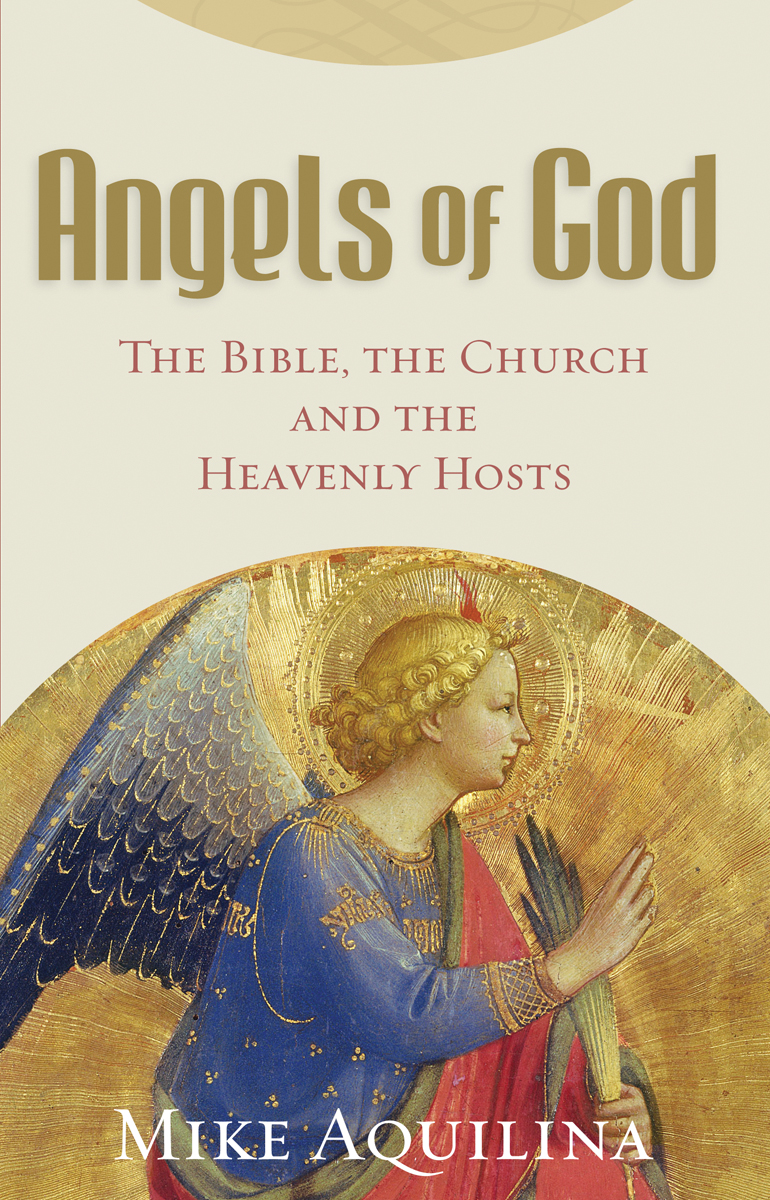Angels of God / Mike Aquilina