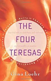 The Four Teresas / Gina Loehr