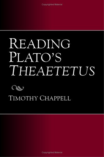 Reading Plato's Theaetetus / Timothy Chappell