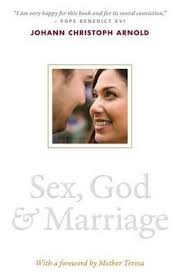 Sex, God & Marriage / Johann Christoph Arnold