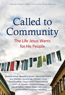 Called to Community The Life Jesus Wants for His People / Arnold, Bonhoeffer, Chittister