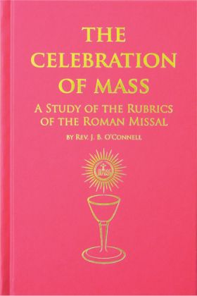 The Celebration of Mass / J B O'Connell