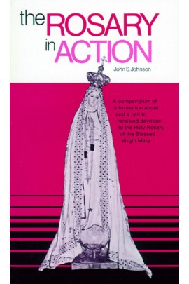 Rosary in Action / John Johnson