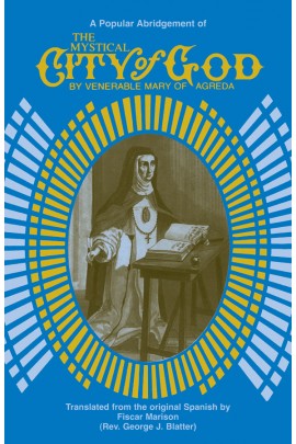 The Mystical City of God: A Popular Abridgment (Paperback) / Venerable Mary of Agreda