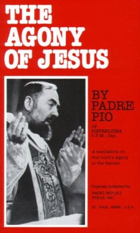 The Agony of Jesus / Padre Pio