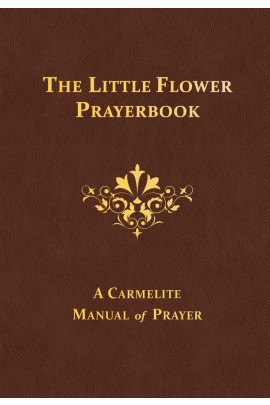 The Little Flower Prayerbook / St. Therese of Lisieux