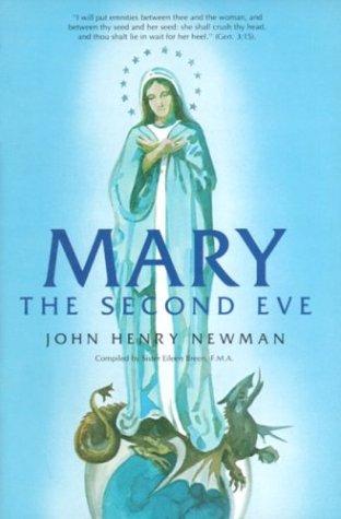 Mary: The Second Eve / Cardinal John Henry Newman