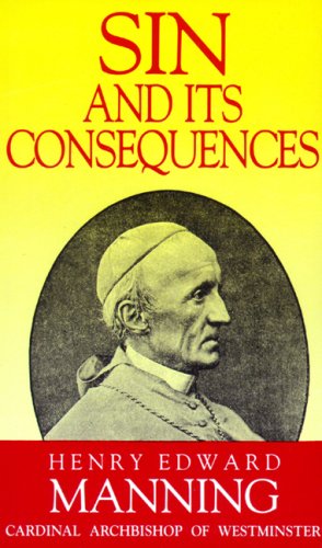 Sin and its Consequences / Henry Edward Manning