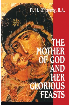 The Mother of God and Her Glorious Feasts / Rev Fr H O'Laverty BA