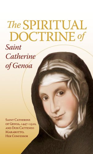 The Spiritual Doctrine of St. Catherine of Genoa / St Catherine of Genoa and Don Catteneo Marabotto