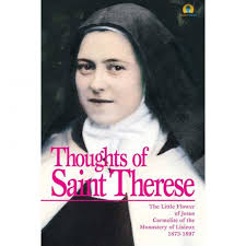 Thoughts of St Therese / St Therese of Lisieux