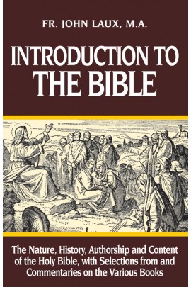 Introduction to the Bible / Rev Fr John Laux MA