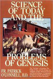 Science of Today and the Problems of Genesis / Fr Patrick O'Connell