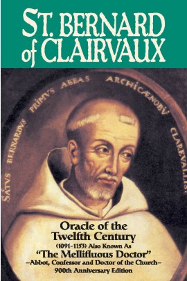 St. Bernard of Clairvaux: Oracle of the Twelfth Century / Abbe Theodore Ratisbonne