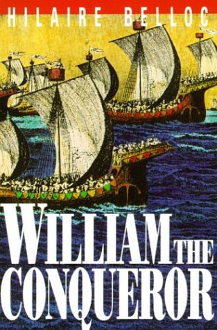 William the Conqueror / Hilaire Belloc